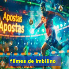 filmes de imbilino